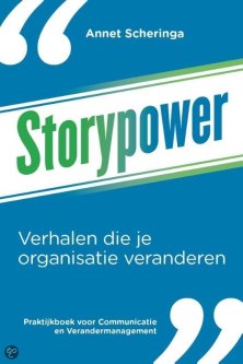 storypower annet scheringa verhalen veranderen organisatie